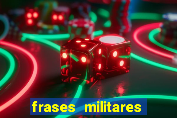 frases militares para status